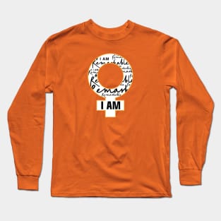 I Am Remarkable Long Sleeve T-Shirt